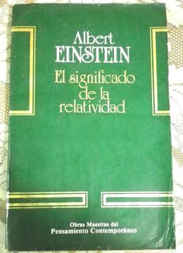 Sobre la teoría especial la teoría general de relatividad. Albert Einstein. Alianza Editorial. Planeta. 1985