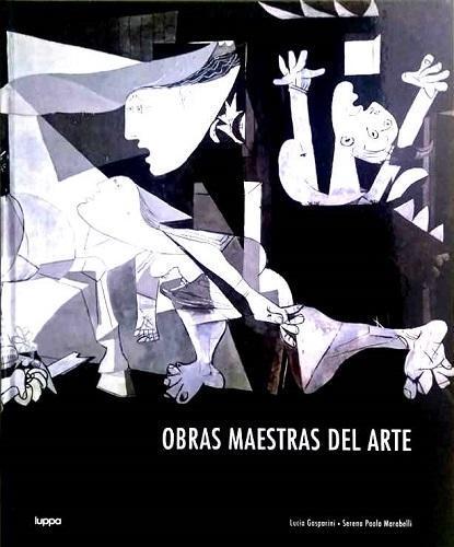 OBRAS MAESTRAS DEL ARTE, Libro Gigante De Colección, LUCIA GASPARINI y SERENA PAOLA MARABELLI