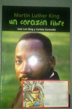 Martin Luther King. Un corazón libre Editorial Bambu