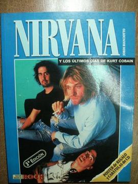 Nirvana Y Los Ultimos Dias De Kurt Kobain Jordi Bianciotto