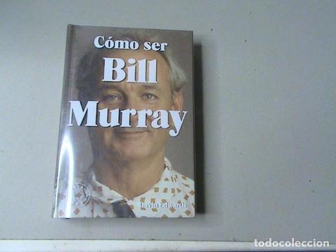 Como ser Bill Murray