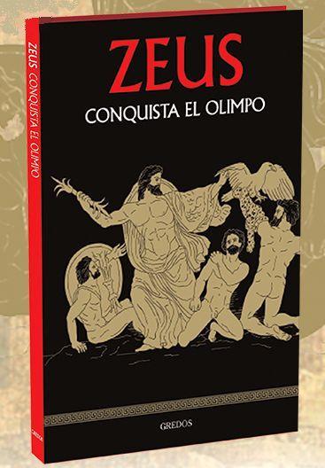 ZEUS Conquista El Olimpo, Colección Mitología No. 1, Editorial GREDOS