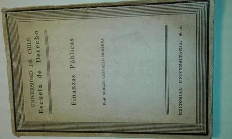 FINANZAS PÚBLICAS, PROF. SERGIO CARVALLO HEDERRA. UNIVERSIDAD DE CHILE