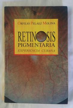 Retinosis Pigmentaria Orfilio Pelaez M