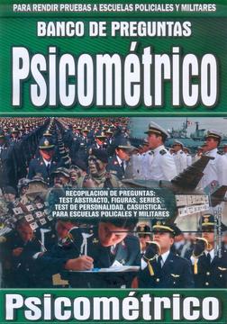 BANCO DE PREGUNTAS PSICOMETRICO PARA RENDIR PRUEBAS A ESCUELAS POLICIALES Y MILITARES