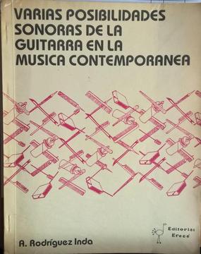 Amilcar Rodríguez Varias Posibilidades sonoras de la guitarra en la música contemporánea