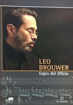 Leo Brouwer Gajes del oficio libro de guitarra