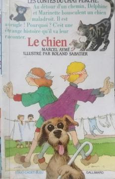 LE CHIEN AUTORES: MARCEL AYME ILUSTRADO POR ROLAND SABATIER