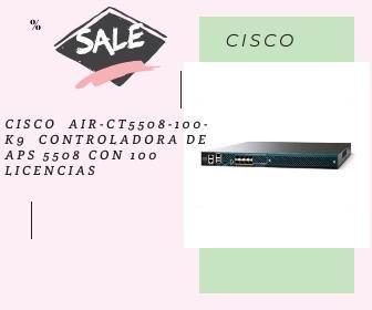 CISCO AIR-CT5508-100-K9 CONTROLADORA DE APS 5508 CON 100 LICENCIAS