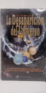 La Desaparicin Del Universo /gary Renard