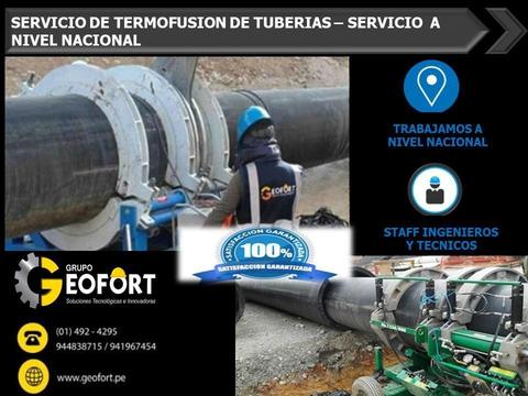 SERVICIO DE TERMOFUSION DE TUBERIAS A NIVEL NACIONAL - GEOFORT SAC TELF:(01)4924295