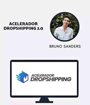 Acelerador Dropshipping 2.0 De Bruno Sander Bonus