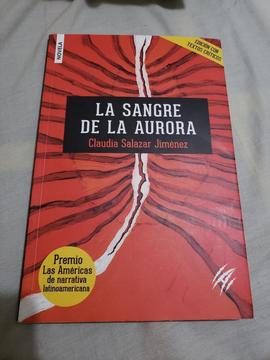 La Sangre de La Aurora - Claudia Salazar